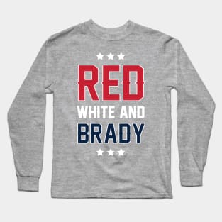 Patriots - Red, White, & Brady Long Sleeve T-Shirt